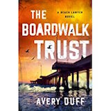 The Boardwalk Trust by Avery Duff